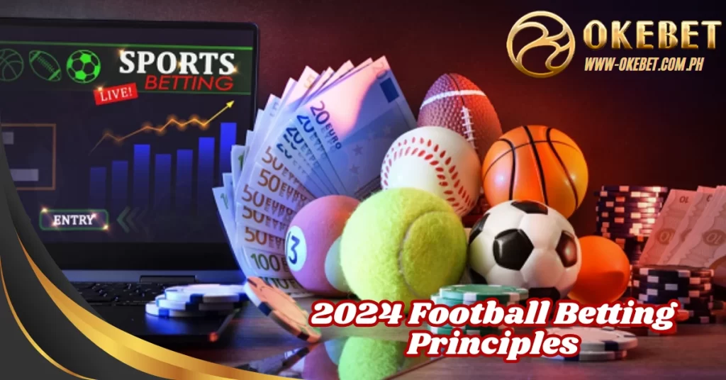 2024 Football Betting Principles