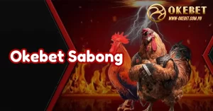 Okebet Sabong: The Most Dynamic Online Cockfighting Platform in 2024